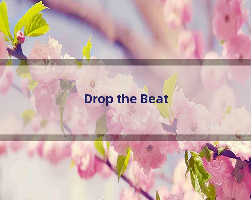 Drop the Beat