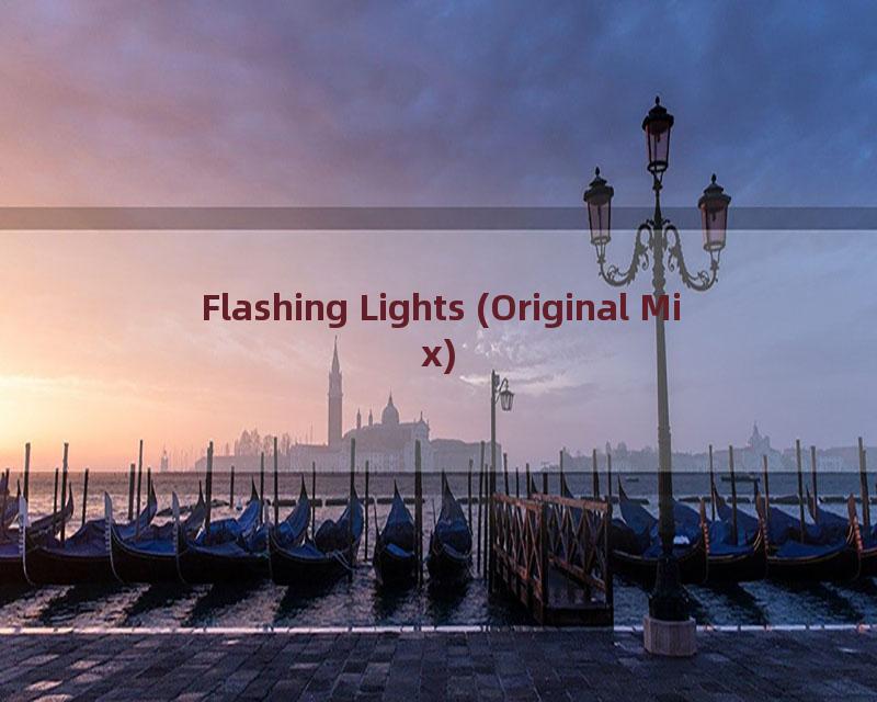 Flashing Lights (Original Mix)