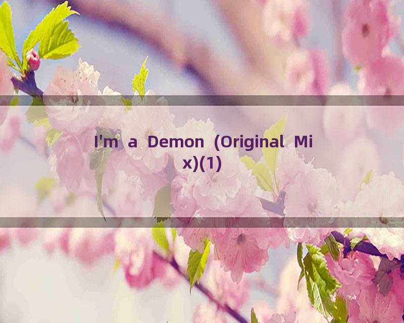 I'm a Demon (Original Mix)(1)