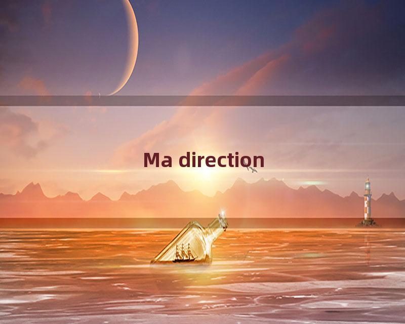 Ma direction