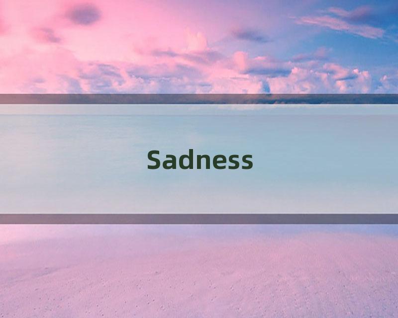 Sadness