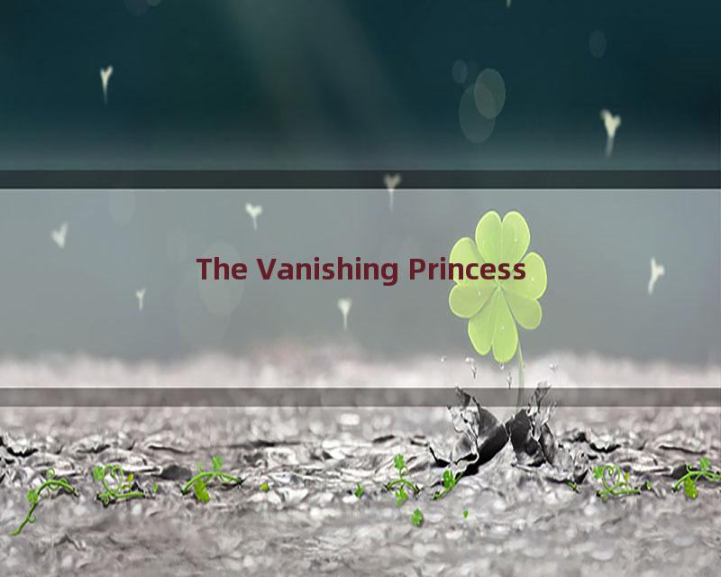 The Vanishing Princess